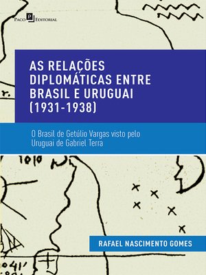 cover image of As Relações Diplomáticas entre Brasil e Uruguai (1931-1938)
